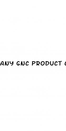 any gnc product can enlarge penis