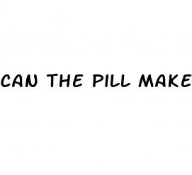 can the pill make sex hurt