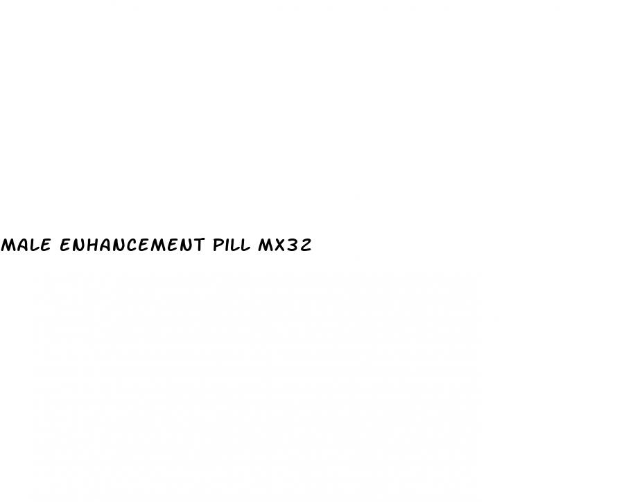 male enhancement pill mx32