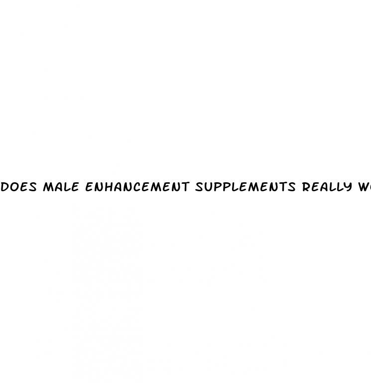 does male enhancement supplements really work
