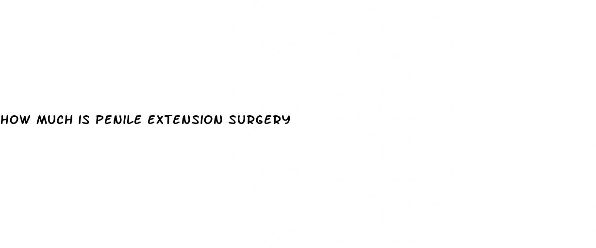 how much is penile extension surgery