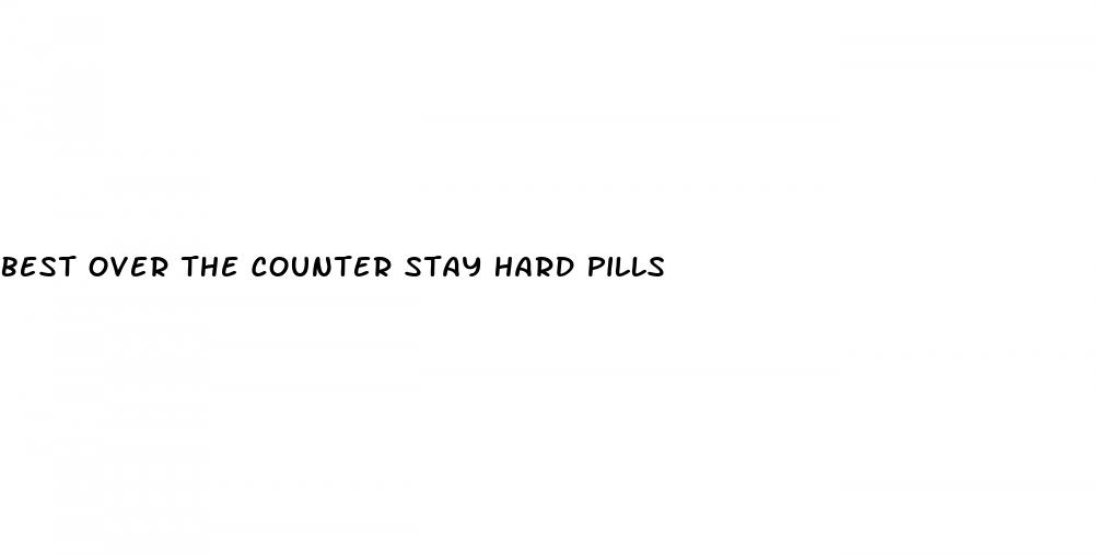 best over the counter stay hard pills