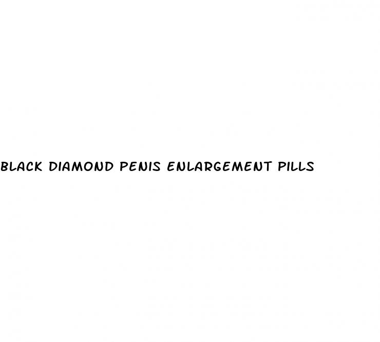 black diamond penis enlargement pills