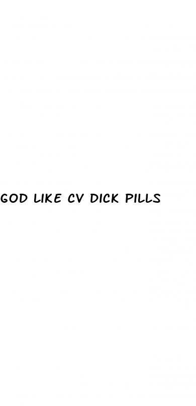 god like cv dick pills