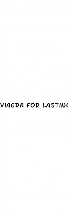 viagra for lasting longer