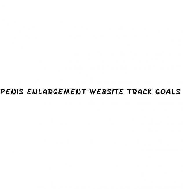 penis enlargement website track goals