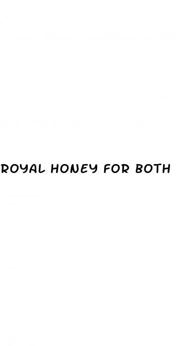 royal honey for both