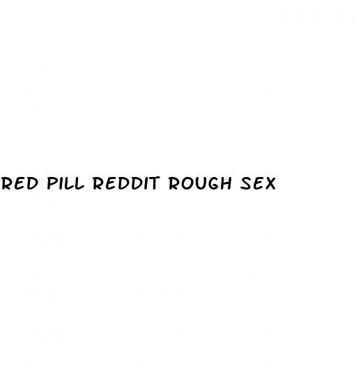 red pill reddit rough sex
