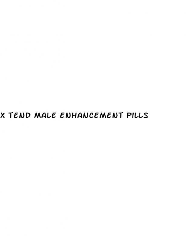 x tend male enhancement pills