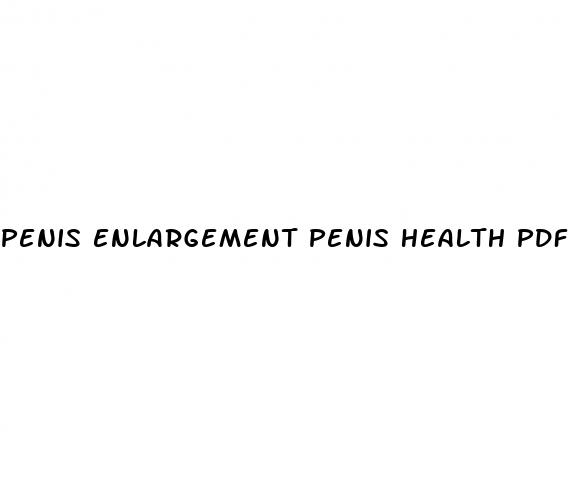 penis enlargement penis health pdf