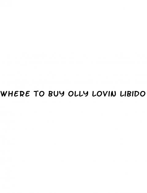 where to buy olly lovin libido
