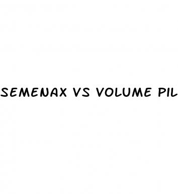 semenax vs volume pills