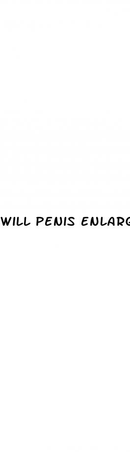 will penis enlargement ever be possible