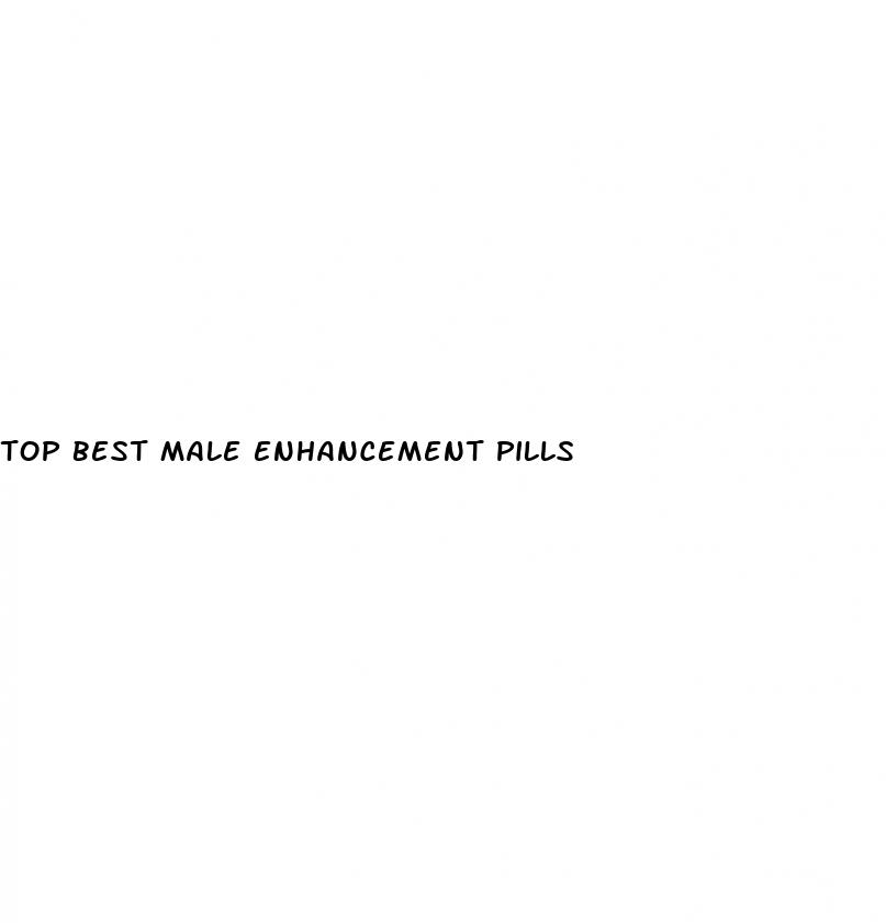top best male enhancement pills