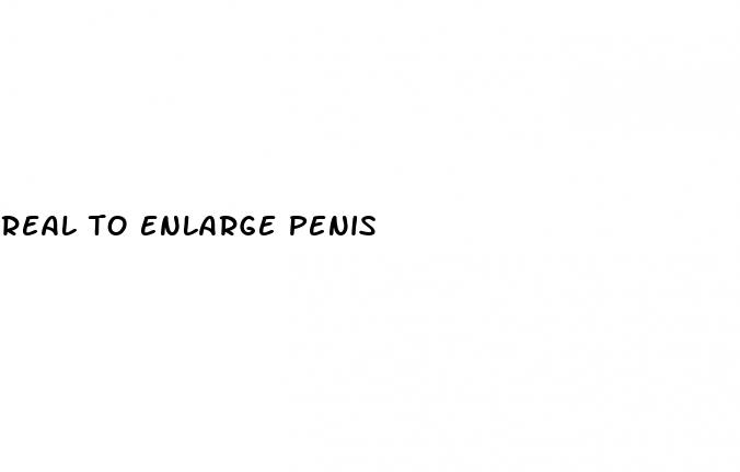 real to enlarge penis