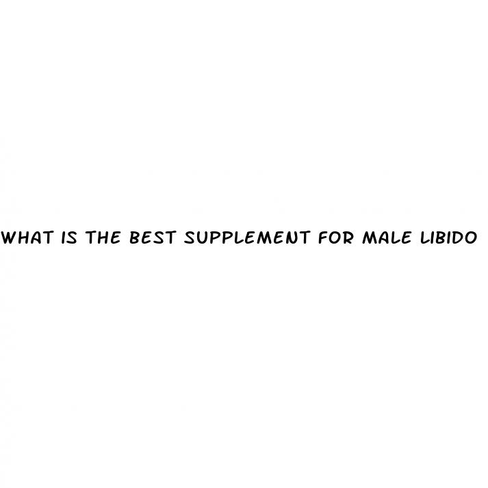 what is the best supplement for male libido