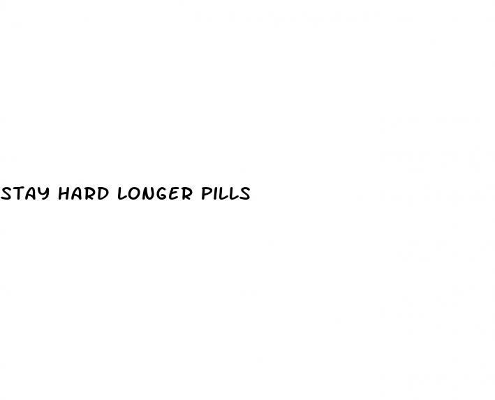 stay hard longer pills