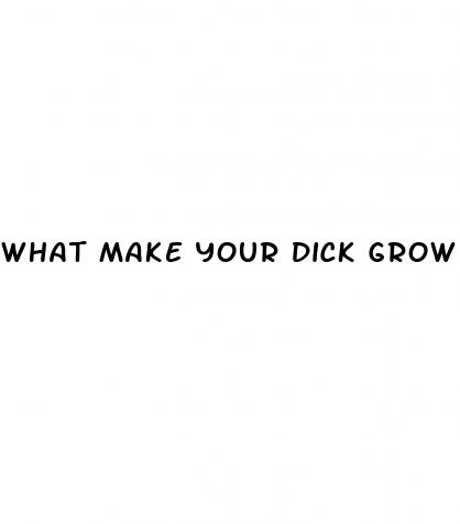 what make your dick grow