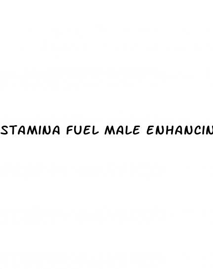 stamina fuel male enhancing pills