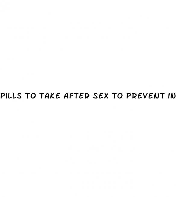 pills to take after sex to prevent infection