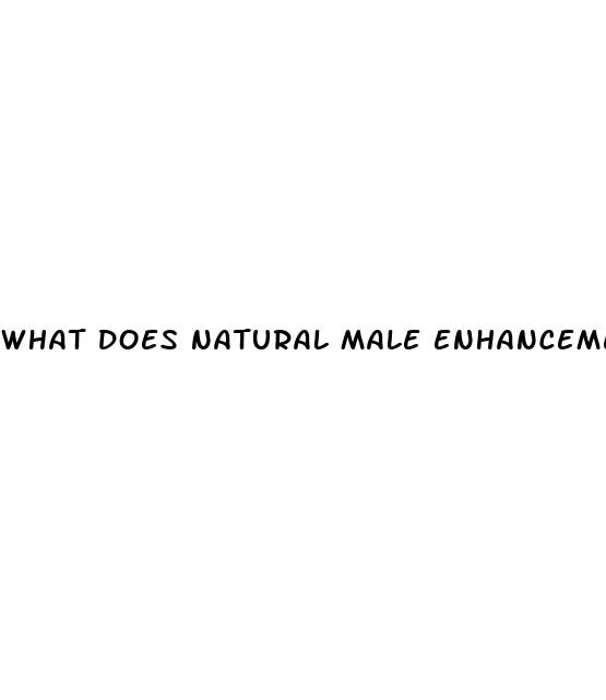 what does natural male enhancement mean