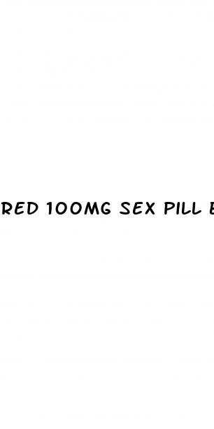 red 100mg sex pill bought from sex shop