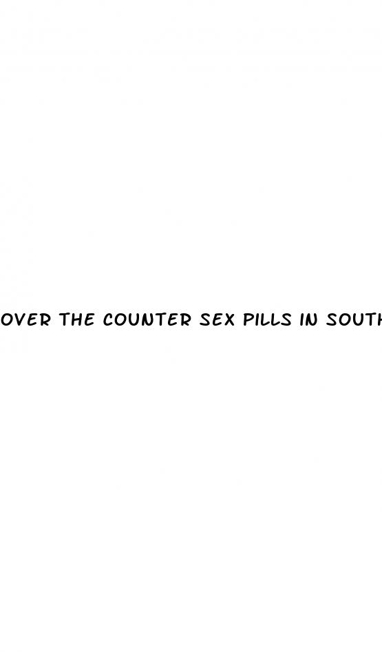 over the counter sex pills in south africa