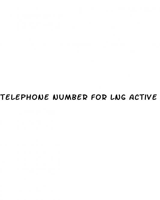 telephone number for lng active male enhancement