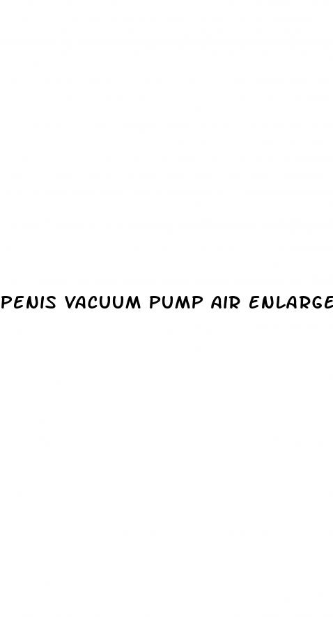 penis vacuum pump air enlarger extender