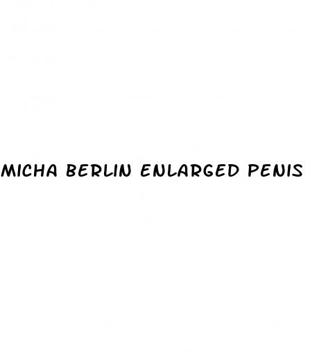 micha berlin enlarged penis photo