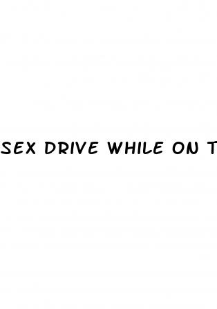sex drive while on the pill