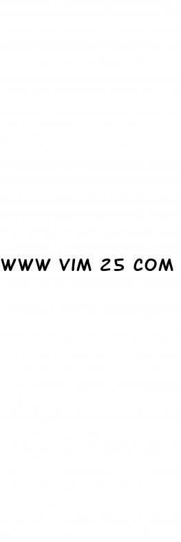 www vim 25 com male enhancement