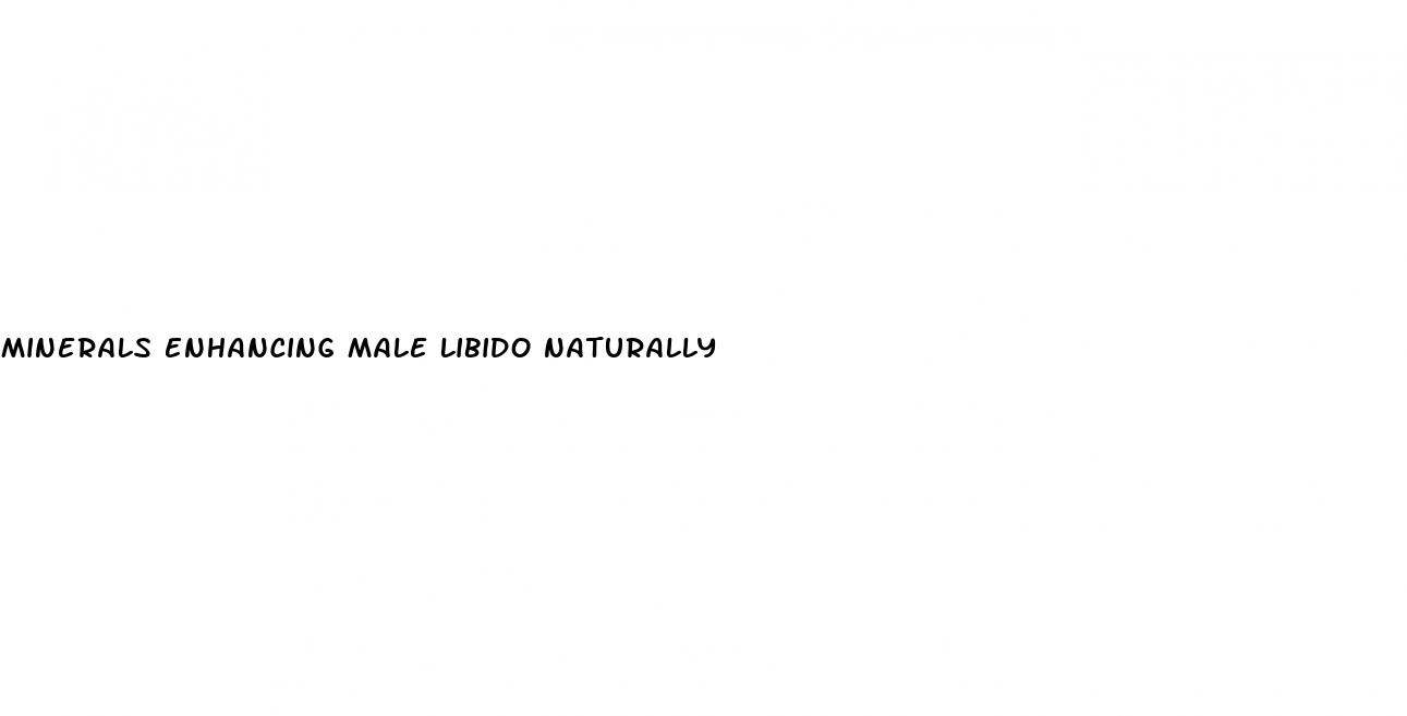 minerals enhancing male libido naturally
