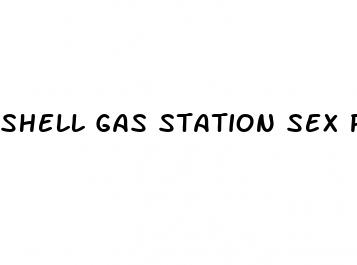shell gas station sex pills