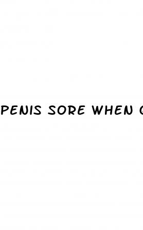 penis sore when get an erection