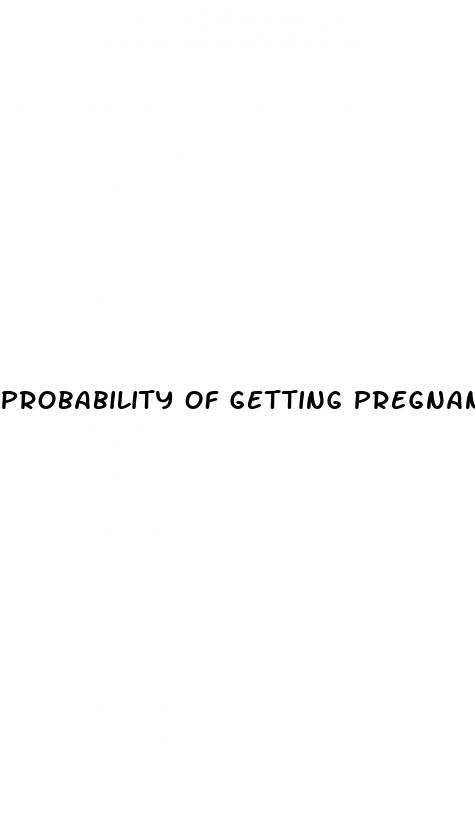 probability of getting pregnant missing two pills after sex