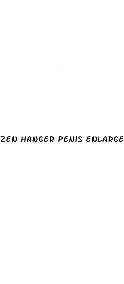 zen hanger penis enlargement