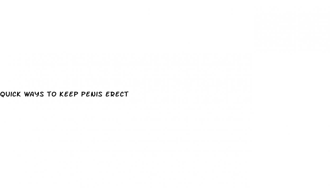 quick ways to keep penis erect