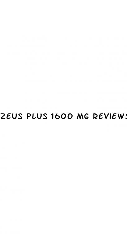zeus plus 1600 mg reviews