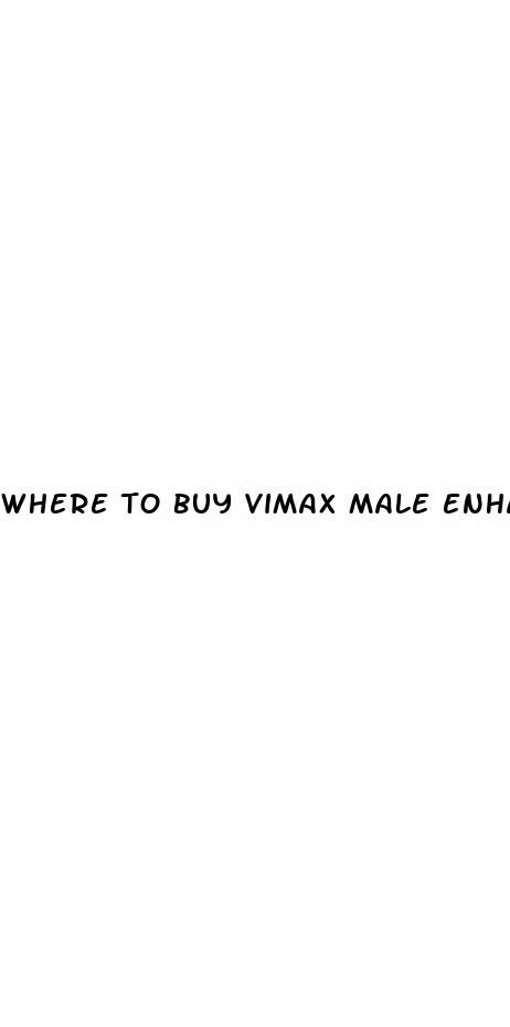 where to buy vimax male enhancement
