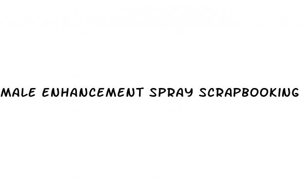 male enhancement spray scrapbooking