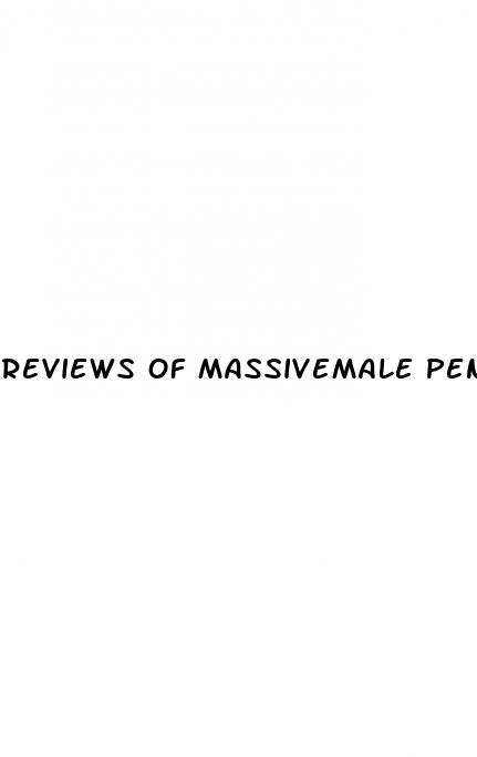 reviews of massivemale penis enlargement