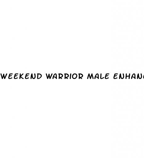 weekend warrior male enhancement ingredients