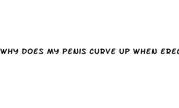 why does my penis curve up when erect