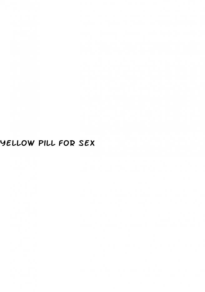 yellow pill for sex