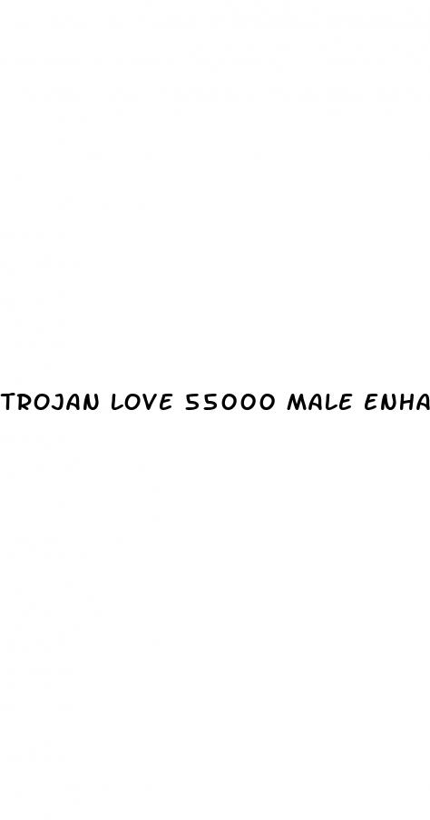 trojan love 55000 male enhancement