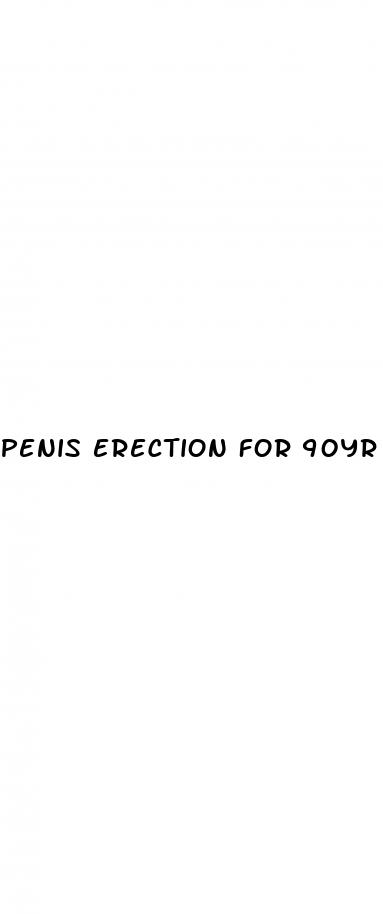 penis erection for 90yr old man