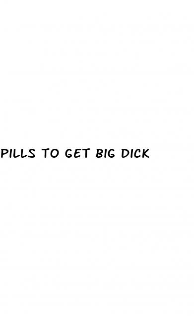 pills to get big dick
