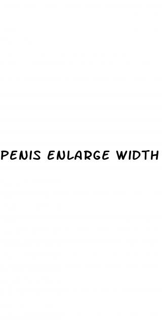 penis enlarge width and length