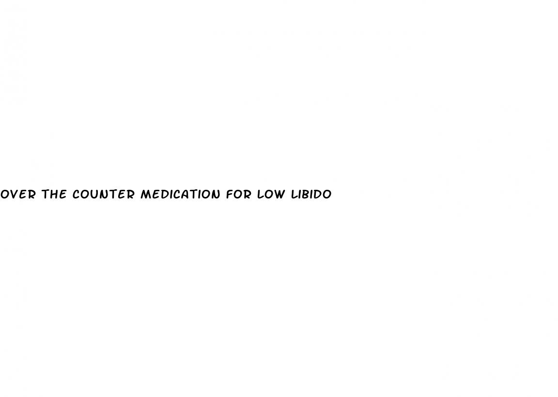 over the counter medication for low libido
